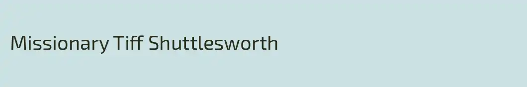 Missionary Tiff Shuttlesworth